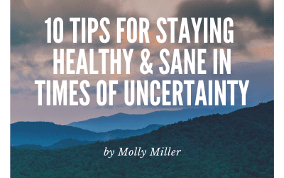 10 Tips for staying healthy and sane in times of uncertainty