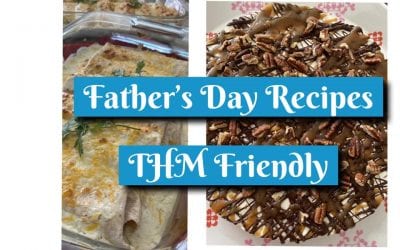 THM Father’s Day Recipes